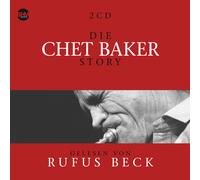 CD Die Chet Baker Story. Música Y Bio Von Rufus Beck, 4CDs + Audiolibro