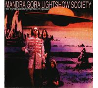 [ CD ] Mandra Gora Lightshow Society: The Mindexpanding Triprock Compilation