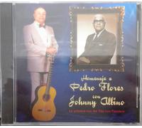 CD POPULAR HOMENAJE A PEDRO FLORES CON JOHNNY ALBINO