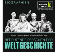 CD WISSEN - Bedeutende Personen der Weltgeschichte - Augustus / Jesus von Nazareth / Konstantin der Große / Attila, 1 CD
