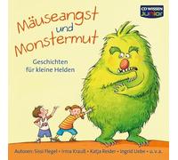 CD WISSEN Junior - Mäuseangst und Monstermut. Geschichten für kleine Helden, 2 CDs