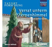 CD WISSEN Junior - TATORT FORSCHUNG - Verrat unterm Sternenhimmel. Ein Ratekrimi um Galileo Galilei, 2 CDs