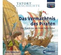 CD WISSEN Junior - TATORT GESCHICHTE - Das Vermächtnis des Piraten. Ein Ratekrimi um Klaus Störtebeker, 2 CDs
