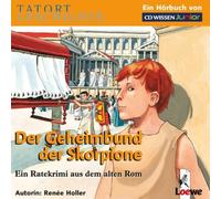 CD WISSEN Junior - Tatort Geschichte. Der Geheimbund der Skorpione, 2 CDs
