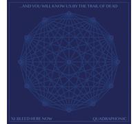 And You Will Know Us By The Trail Of Dead - XI: Bleed Here Now [Vinilo]