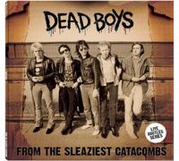Dead Boys - From The Sleaziest Catacombs [Vinilo]