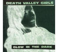 <![CDATA[Death Valley Girls - Glow In The Dark (Limited Edition) (Neon Green/Red/Black Splatter Coloured) (LP)]]>