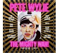 Pete Wylie & The Mighty Wah! – Teach Yself WAH! – Vinilo