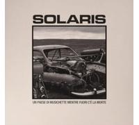 Solaris - Un Paese Di Musichette Mentre Fuori C'e' La Morte [Vinilo]