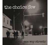 The Choice Few - One Way Streets [Vinilo]