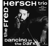 Fred Hersch Trio - Dancing In The Dark [Vinilo]
