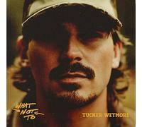 Tucker Wetmore – What Not To – Vinilo