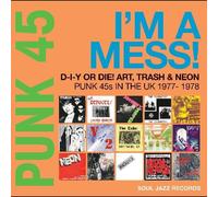 <![CDATA[Various Artists - Punk 45: I'm A Mess! D-I-Y Or Die! Art, Trash & Neon - Punk 45s In The UK 1977-78 (Reissue) (2 LP)]]>
