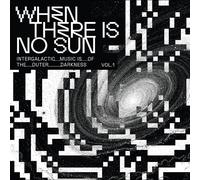 Various - When There Is No Sun Vol. 1 [Vinilo]