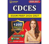 CDCES Exam Prep 2026-2027: Diabetes Care Certification Preparation with 1200 Exam-Style Practice Questions And Detailed Explanations