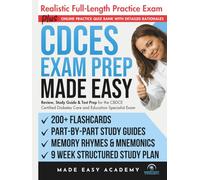 CDCES Exam Prep Made Easy: Review, Study Guide and Test Prep for the CBDCE Certified Diabetes Care and Education Specialist Exam: Flashcards, Online ... Practice Test (Made Easy Academy Series)
