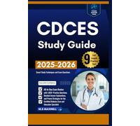 CDCES Study Guide: All-In-One Exam Review with 1,000+ Practice Questions, Detailed Answer Explanations, and Proven Strategies for the Certified Diabetes Care and Education Specialist