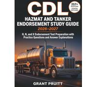 CDL Hazmat and Tanker Endorsement Study Guide 2026-2027: H, N, and X Endorsement Test Preparation with Practice Questions and Answer Explanations - ... and Liquid Surge Explained in Plain English
