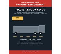 CDL Permit & Endorsement Master Study Guide 2026-2027: 520 Practice Questions for General Knowledge, Air Brakes, Combination Vehicles, HazMat, Tanker, Passenger & School Bus