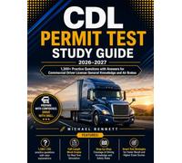 CDL Permit Test Study Guide 2026-2027: 1,300+ Practice Questions with Answers for Commercial Driver License General Knowledge and Air Brakes