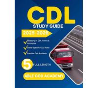 CDL STUDY GUIDE 2025-2026: Master Commercial Driving with Confidence with 5 full length practice test