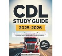 CDL STUDY GUIDE 2025-2026: The Ultimate and Comprehensive Approach, Secrets Prep Book for Commercial Driver’s License Exam to Succeed in One Sitting