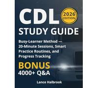 CDL STUDY GUIDE: Busy-Learner Method - 20-Minute Sessions, Smart Practice Routines, and Progress Tracking