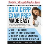 CDM, CFPP Exam Prep Made Easy: Review, Study Guide & Test Prep for the ANFP Certified Dietary Manager, Certified Food Protection Professional Exam: ... 6 Week Study Plan (Made Easy Academy Series)