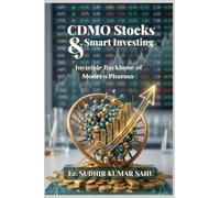 CDMO Stocks & Smart Investing: Invisible backbone of Modern Pharma