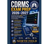 CDRMS EXAM PREP 2026-2027: Comprehensive Review, 600+ Practice Questions, Real-World Monitoring Scenarios & Step-by-Step Techniques for Exam Readiness