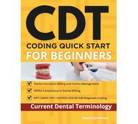 CDT Coding Quick Start for Beginners: Current Dental Terminology