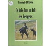 Ce Bois Dont On Fait Les Bergers (ebook)