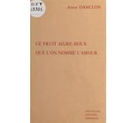 Ce Fruit Aigre-doux Que Lon Nomme Lamour (ebook)