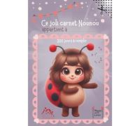 Ce joli carnet Nounou: Carnet de communication recommandé par les pros de la petite enfance. Carnet bébé 300 jours de suivi. Cahier de transmission ... carnet de liaison préféré des jeunes parents.