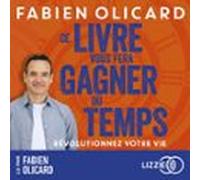 Ce Livre Vous Fera Gagner Du Temps (audiolibro)