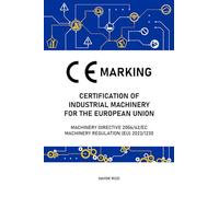 CE Marking: certification of industrial machinery for the European Union