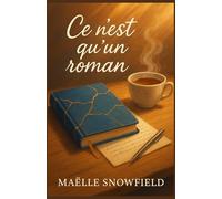 Ce n’est qu’un roman: Quand écrire devient un acte de courage (et d’amour). Pour les amoureux de la lecture, de l’écriture et des histoires qui réparent.