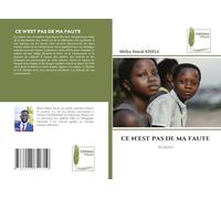 CE N'EST PAS DE MA FAUTE: ROMAN