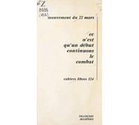 Ce Nest Quun Début Continuons Le Combat (ebook)