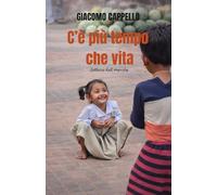 C'è più tempo che vita: Lettere dal mondo