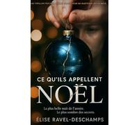 Ce qu’ils appellent Noël: Un thriller psychologique domestique au suspense implacable
