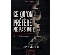 Ce qu’on préfère ne pas voir: Introduction aux tabous modernes: 4 (Obscyra - Les Silences Brisés)