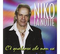 Niko la Notte - C'e Qualcosa Che Non Va