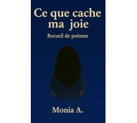 Ce que cache ma joie