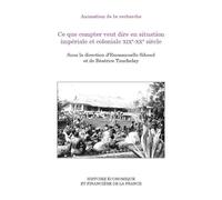 Ce que compter veut dire en situation impériale et coloniale XIXe-XXe siècle