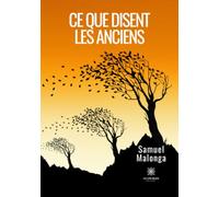Ce que disent les anciens