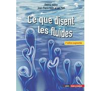 Ce que disent les fluides: La science des écoulements en images