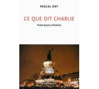 Ce Que Dit Charlie. Treize Leçons Dhistoire (ebook)