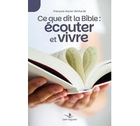 Ce que dit la Bible: écouter et vivre