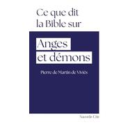 Ce que dit la Bible sur Anges et Démons: n°1